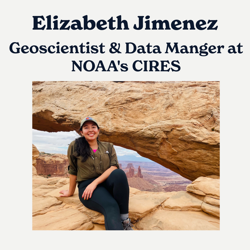 Elizabeth Jimenez: Geoscientist & Data Manager at NOAA- National Centers for Environmental Information